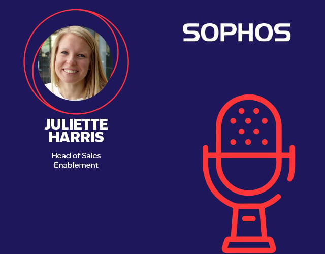 Juliette Harris: Sales Enablement at Sophos